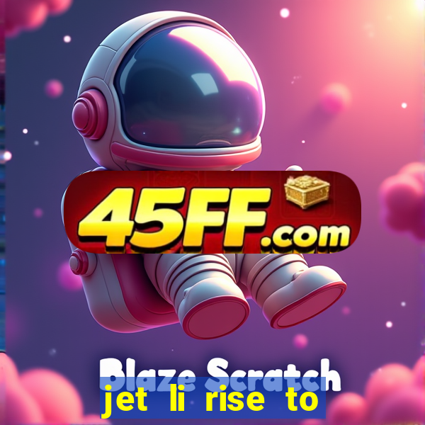 jet li rise to honor ppsspp download